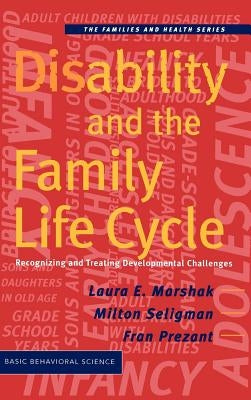 Disability and the Family Life Cycle by Marshak, Laura