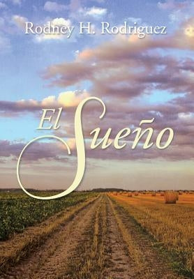 El Sueno by Rodriguez, Rodney