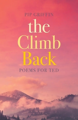 The Climb Back by Griffin, Pip