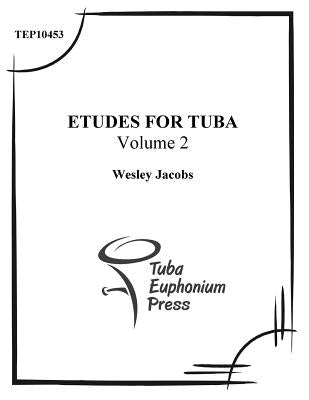 Etudes for Tuba (Volume 2) by Jacobs, Wesley