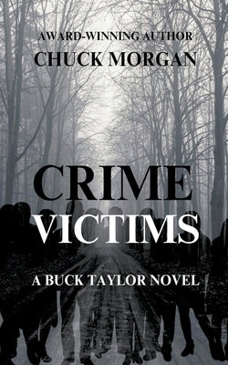 Crime Victims, A Buck Taylor Novel by Morgan, Chuck