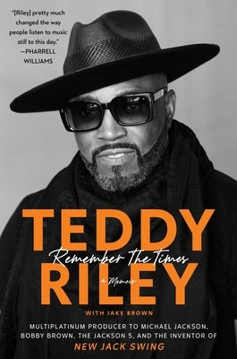 Remember the Times: A Memoir by Riley, Teddy