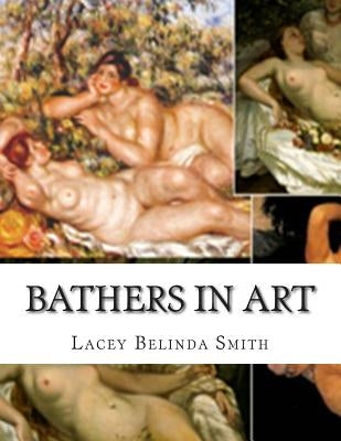 Bathers in Art by Smith, Lacey Belinda