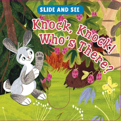 Slide and See: Knock, Knock! Who's There? by Clever Publishing