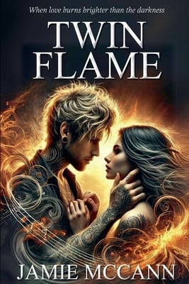 Twin Flame by McCann, Jamie