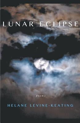Lunar Eclipse by Levine-Keating, Helane