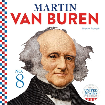 Martin Van Buren by Rumsch, Breann