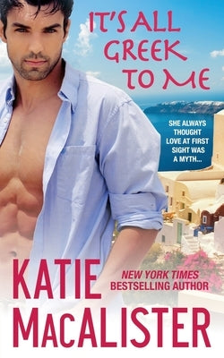 It's All Greek to Me by MacAlister, Katie