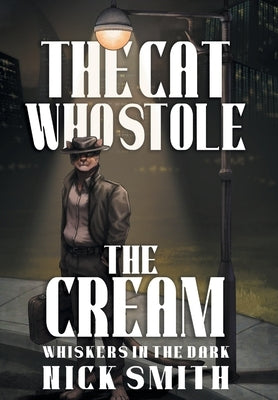 The Cat Who Stole the Cream by Smith, Nick