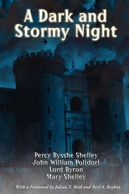 A Dark and Stormy Night by Shelley, Mary