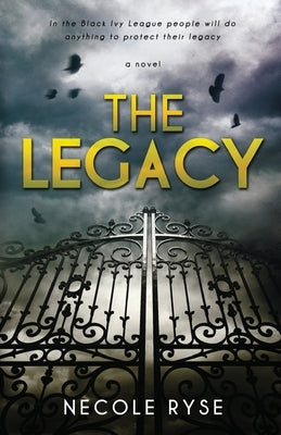The Legacy by Ryse, Necole