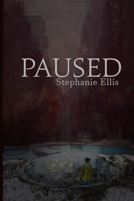 Paused by Ellis, Stephanie