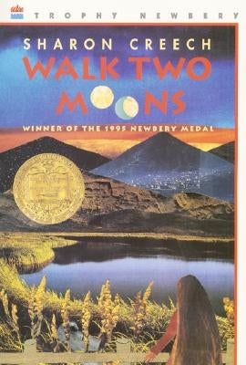 Walk Two Moons: A Newbery Award Winner by Creech, Sharon