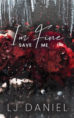 I'm Fine Save Me by Daniel, Lj