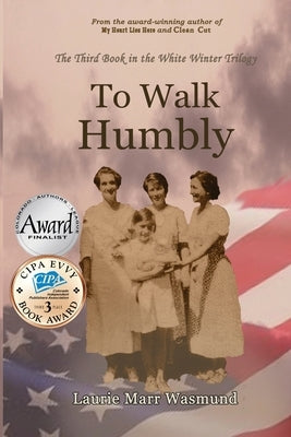 To Walk Humbly by Marr Wasmund, Laurie