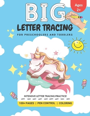Big Letter Tracing For Preschoolers And Toddlers: Intensive Letter Tracing Practice!: 100+ Pages, Pen Control, Coloring by Services, Veenet
