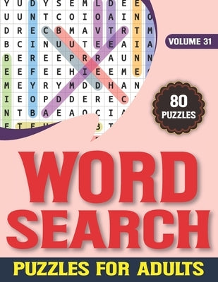 Word Search Puzzles For Adults 31: Words Search Game For Adults & Seniors With Large Print 80 Puzzles & Solutions by Publishing, F. R. Nandliya