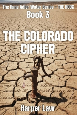 The Colorado Cipher by Law, Harper