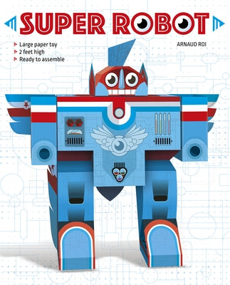 Super Robot by Roi, Arnaud