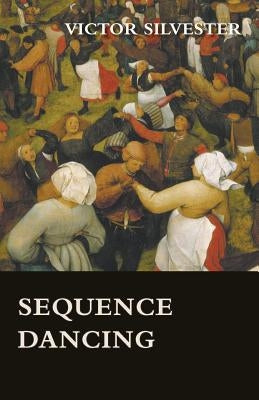 Sequence Dancing by Silvester, Victor