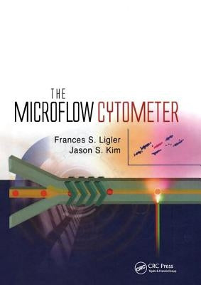 The Microflow Cytometer by Ligler, Frances S.