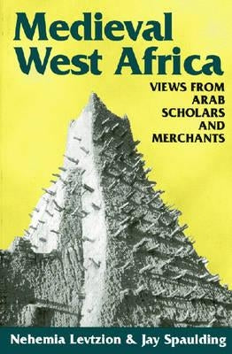 Medieval West Africa by Levtzion, Nehemia