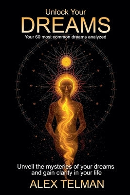 Unlock Your Dreams by Telman, Alex