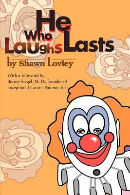 He Who Laughs Lasts by Lovley, Shawn