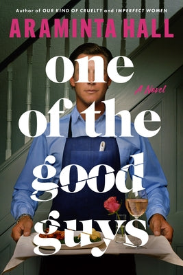 One of the Good Guys by Hall, Araminta