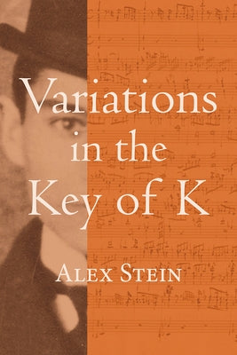 Variations in the Key of K by Stein, Alex