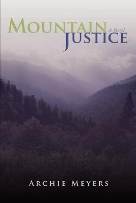 Mountain Justice by Meyers, Archie