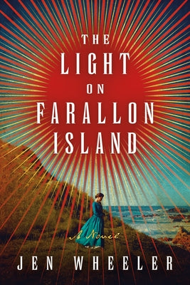 The Light on Farallon Island by Wheeler, Jen
