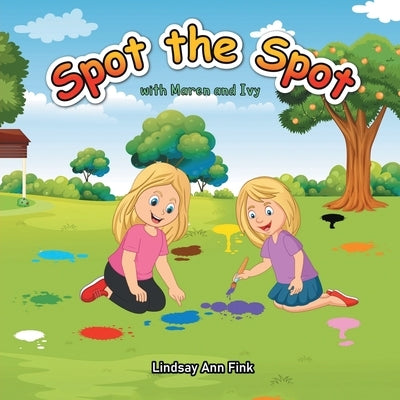 Spot the Spot with Maren and Ivy by Ann Fink, Lindsay