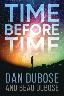 Time Before Time by Dubose, Dan