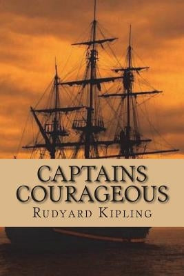 Captains Courageous by Kipling, Rudyard