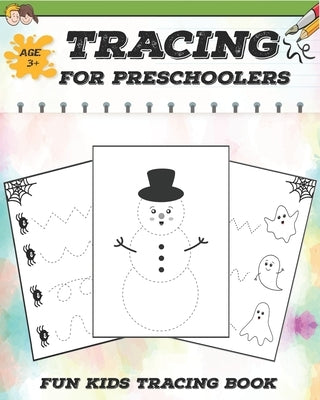 Tracing For Preshoolers: Learning to Trace Lines, Shapes, Curve and Many More Practice Workbook For Kids Ages 3-5 by Fun Designs, Mezzo