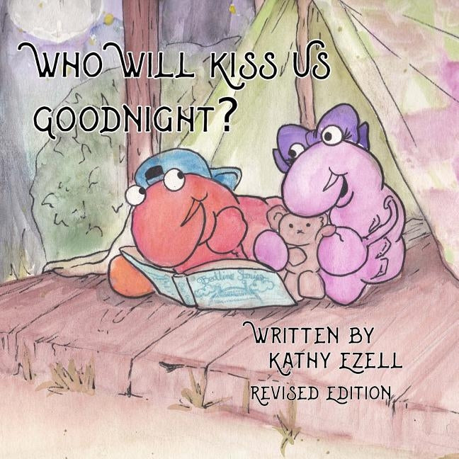Who Will Kiss US Goodnight? by Broocks, Sarah