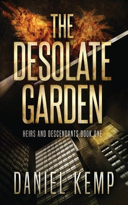 The Desolate Garden by Kemp, Daniel