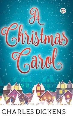 A Christmas Carol by Dickens, Charles