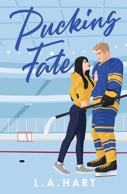 Pucking Fate: A Second Chance Hockey Romance by Hart, L. a.