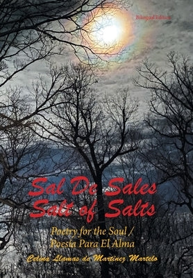 Sal De Sales: Salt of Salts by Martelo, Celina Llamas de Martinez