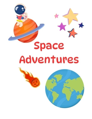 Space Adventures! by Conlon, Sandra