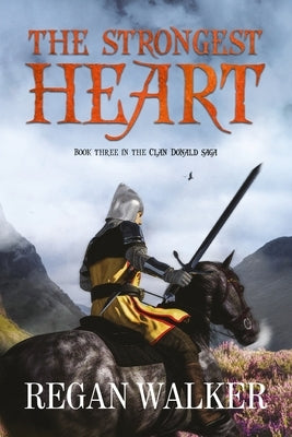 The Strongest Heart by Walker, Regan