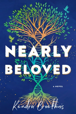 Nearly Beloved by Broekhuis, Kendra