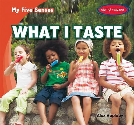 What I Taste by Appleby, Alex