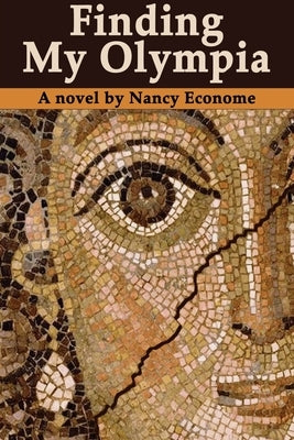Finding My Olympia by Econome, Nancy