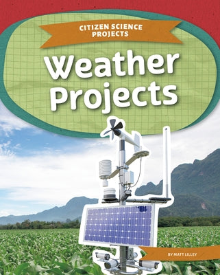 Weather Projects by Lilley, Matt