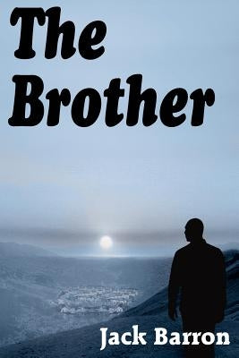 The Brother by Barron, Jack