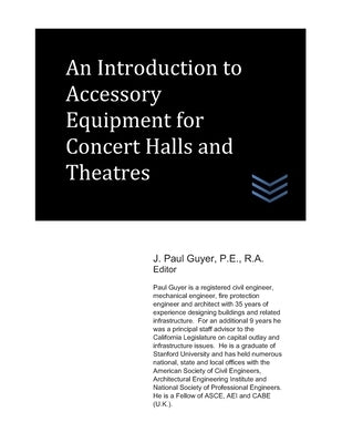 An Introduction to Accessory Equipment for Concert Halls and Theatres by Guyer, J. Paul