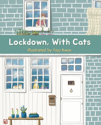 Lockdown, with Cats by Kwon, Yeju
